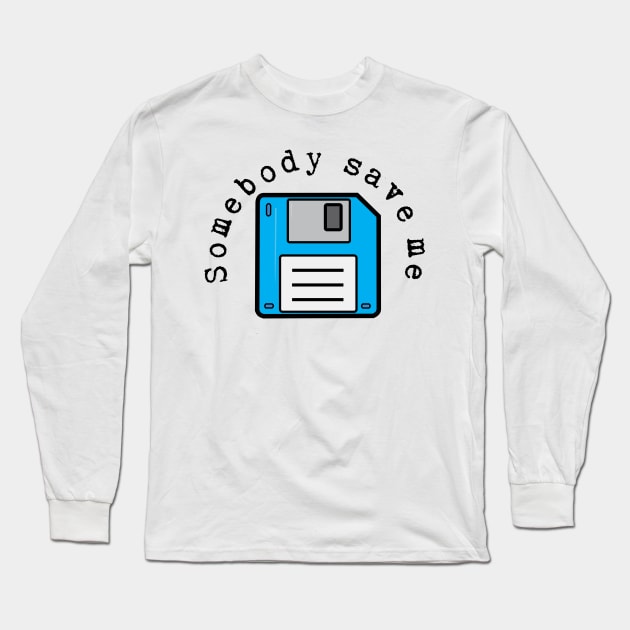 Save me Long Sleeve T-Shirt by Brunaesmanhott0